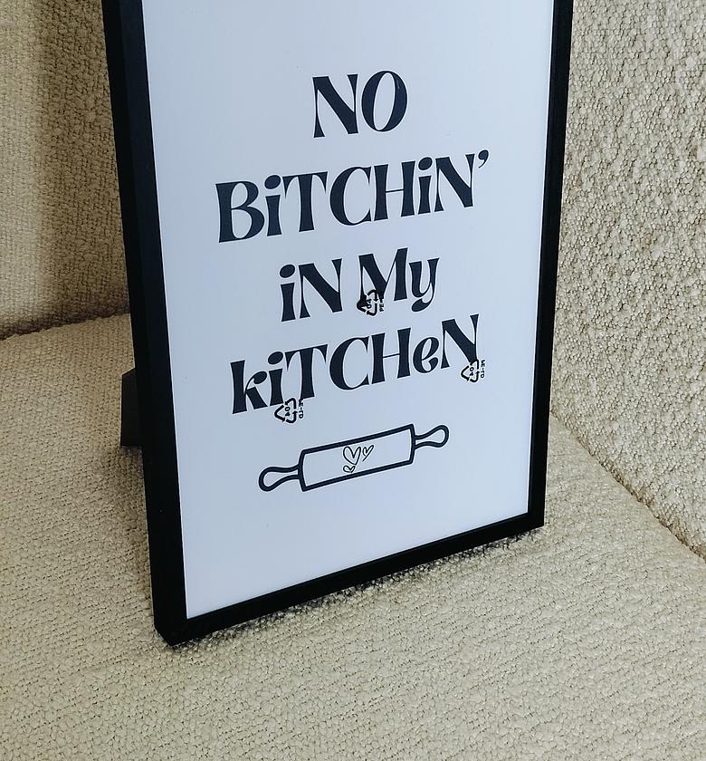 No b**chn in my kitchen  image
